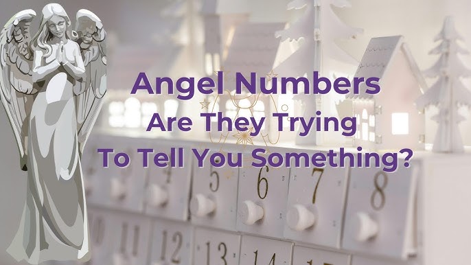 The Meaning Of Angel Numbers: What Are They Trying To Tell You